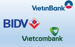 So găng lợi nhuận của 3 "ông lớn" Vietcombank, BIDV và Vietinbank