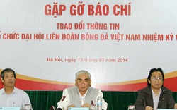 Quyền Chủ tịch VFF Lê Hùng Dũng: Tôi có định mệnh  với bóng đá Việt Nam