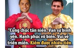 ẢNH CHẾ: Messi, Ronaldo chúc Tết, Mourinho hâm mộ người đẹp Việt