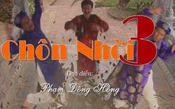 Phim hài Tết 2016: Hậu trường "Chôn nhời 3"