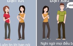 10 điểm khác nhau giữa bạn tốt và bạn xấu