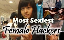 "Top" 5 nữ hacker xinh đẹp và nguy hiểm nhất mọi thời đại