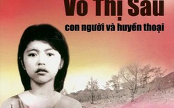 Võ Thị Sáu - nữ anh hùng huyền thoại vùng Đất Đỏ