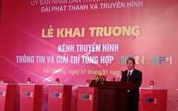 Hải Phòng: Khai trương kênh truyền hình thông tin và giải trí tổng hợp THP2 (TPH+)