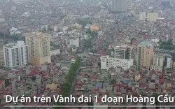 Clip: Cận cảnh những tuyến đường có giá vài tỷ/mét ở Hà Nội