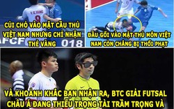 ẢNH CHẾ HÔM NAY (9.2): Futsal châu Á dùng “thầy bói” làm trọng tài