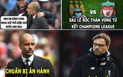 ẢNH CHẾ BÓNG ĐÁ (17.3): Klopp và Guardiola “trở mặt” vì Champions League