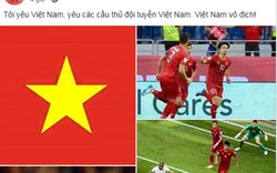 Dân mạng ngất ngây với trận đấu thăng hoa của tuyển Việt Nam