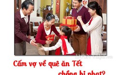 Tết Kỷ Hợi 2019: Chồng bị phạt nếu không cho vợ về quê ăn Tết?