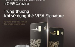 Chương trình khuyến mại nhân dịp ra mắt thẻ Vietcombank Visa Signature