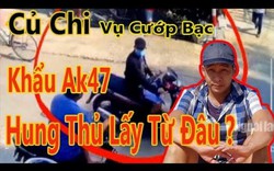 Vụ bắn chết 5 người ở Củ Chi: Làm rõ nguồn gốc khẩu súng AK báng xếp