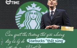 Càn quét thị trường thế giới nhưng đây là lý do Starbucks “thất sủng” ở thị trường Việt Nam