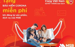 MSB tặng  bảo hiểm Corona Guard miễn phí cho khách hàng