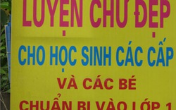 Bát nháo &#34;lò&#34; luyện chữ chạy đua vào lớp 1