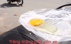 Clip: Tráng trứng trên yên xe máy dưới nắng 40 độ C