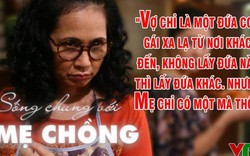 "Sống chung với mẹ chồng": Con trai NS Lan Hương sợ ế vợ vì mẹ "tai quái"