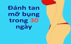 Đánh tan mỡ bụng để có vòng eo con kiến trong 30 ngày