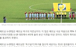 Báo Hàn Quốc trầm trồ khi nói về U20 Việt Nam