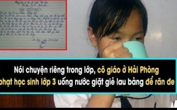 Hải Phòng: Học sinh bị phạt súc miệng bằng nước giặt giẻ lau bảng