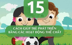 15 cách giúp trẻ vừa học giỏi lại phát triển toàn diện nhờ các trò chơi