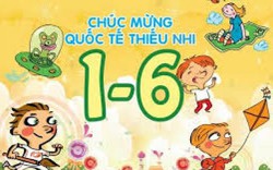 Ngày Quốc tế thiếu nhi 1.6: 10 lời chúc yêu thương dành tặng trẻ