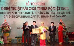 Đà Nẵng: Tôn vinh Nghệ thuật Bài chòi - Di sản Văn hóa phi vật thể nhân loại