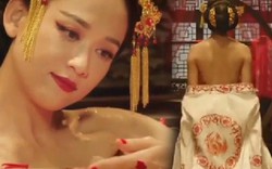 Sự thật phía sau cảnh tắm gợi cảm trong phim cổ trang Trung Quốc