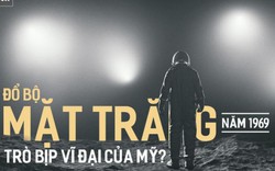 Đổ bộ Mặt Trăng là "trò lừa bịp vĩ đại của Mỹ"?