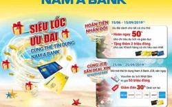 Cùng đón “siêu lốc” ưu đãi từ thẻ tín dụng Nam A Bank