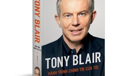 Tony Blair- Hành trình chính trị của tôi