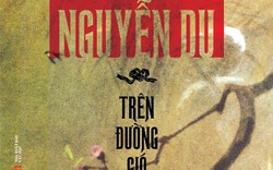 Sách mới “Nguyễn Du - Trên đường gió bụi”