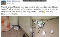 Chồng ở bẩn, vợ bức xúc mang lên mạng rao bán thanh lý