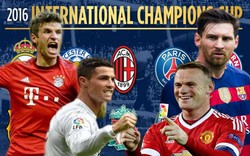 Lịch thi đấu giải giao hữu International Champions Cup 2016