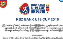 Lịch thi đấu Giải U19 KBZ Bank Cup 2016: U19 Việt Nam “chiến” U19 Thái Lan