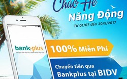 Chuyển tiền 0 đồng với BIDV Bankplus