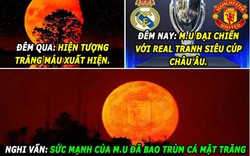 HẬU TRƯỜNG (8.8): M.U sẽ thắng Real, Ronaldo đối mặt án 7 năm tù