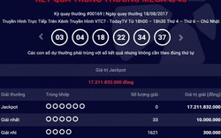 Kết quả Vietlott ngày 18.8: Giải Jackpot 17 tỷ đồng chưa tìm thấy chủ nhân