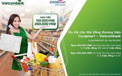 Nhiều ưu đãi hấp dẫn dành tặng chủ thẻ Vietcombank tại hệ thống siêu thị Co.opmart và Fivimart