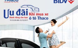 Mua xe ôtô tại Thaco – Hưởng ngay lãi suất ưu đãi chỉ từ 7,7%/năm