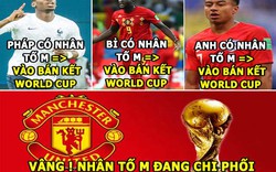 ẢNH CHẾ WORLD CUP (9.7): ‘Nhân tố M’ chi phối World Cup 2018