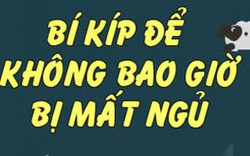 Nếu bạn bị mất ngủ triền miên, hãy đọc ngay bài viết này