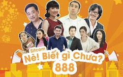 Ra mắt siêu phẩm sitcom “Nè biết gì chưa 888”