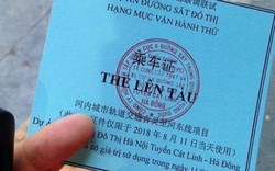 Thẻ lên tàu Cát Linh-Hà Đông in chữ Trung Quốc: Tổng thầu nói gì?