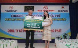 Việt Hưng Phát góp phần đem lại ánh sáng cho 400 bệnh nhân nghèo