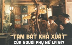 "Tam bất khả xuất" trong văn hóa truyền thống có nghĩa là gì?