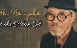 Nhà thơ Phan Vũ - tác giả "Em ơi, Hà Nội phố" qua đời ở tuổi 93