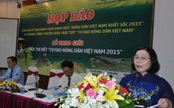 Hôm nay họp báo Chương trình bình chọn “Nông dân Việt Nam xuất sắc 2015”