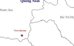 Lại động đất kèm tiếng nổ ở huyện miền núi cao Quảng Nam