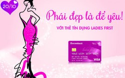 Sacombank ưu đãi đặc biệt cho chủ thẻ Visa Ladies First dịp 20.10