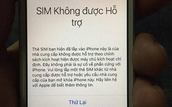 iPhone khóa mạng tại VN thành "cục gạch" vì... SIM ghép mất "phép màu"